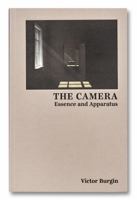 The Camera: Essence and Apparatus 1912339064 Book Cover