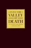 Into the Valley of Death: The British Cavalry Division at Balaclava 1854 187200475X Book Cover