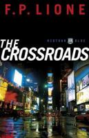 The Crossroads: A Novel (Midtown Blue) 0800759613 Book Cover
