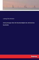 Untersuchungen Uber Die Glaubwurdigkeit Der Altromischen Geschichte 374284220X Book Cover