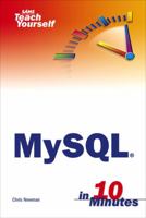 Sams Teach Yourself MySQL in 10 Minutes (Sams Teach Yourself) 0672328631 Book Cover