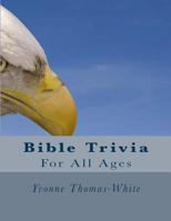 Bible Trivia for All Ages 1469951134 Book Cover