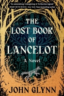 The Lost Book of Lancelot 1538775239 Book Cover