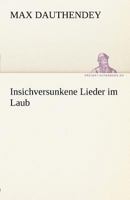 Insichversunkene Lieder im Laub 117957589X Book Cover