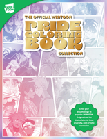 The Official WEBTOON Pride Coloring Book Collection: Color your way through 15 popular WEBTOON Originals series that celebrate love, diversity, and artistic expression. 0760391068 Book Cover