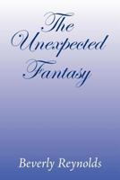The Unexpected Fantasy 1469162121 Book Cover