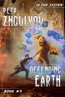 Defending Earth 8076194318 Book Cover