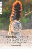 Decoding the Cat Tail Language: Find out more about your pet B0CPQBSGNS Book Cover