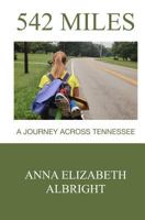 542 Miles: A Journey Across Tennessee 198350419X Book Cover