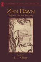 Zen Dawn: Early Zen Texts from Tun Huang 0877733597 Book Cover