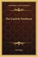 The Gaulish Pantheon 1162909773 Book Cover