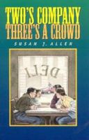 Two's Company-Three's A Crowd 1851680802 Book Cover