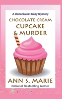 Chocolate Cream Cupcake & Murder B09MRC5LH2 Book Cover