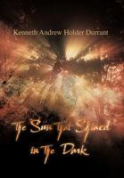The Sun That Shined in the Dark 1477244360 Book Cover