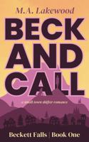 Beck and Call: A Small Town Shifter Romance (Beckett Falls) B0F93RMPTY Book Cover