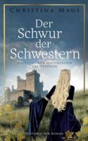Der Schwur der Schwestern: Deutsche Königsdynastien - Die Ottonen 3695178590 Book Cover