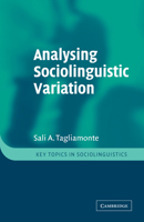 Analysing Sociolinguistic Variation 0521778182 Book Cover