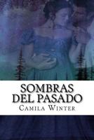 Sombras del pasado: Regencia Oscura 1495922006 Book Cover