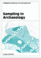 Sampling in Archaeology (Cambridge Manuals in Archaeology) 0521566665 Book Cover