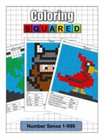 Coloring Squared: Number Sense 1 - 999 1939668050 Book Cover