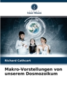 Makro-Vorstellungen von unserem Dosmozoikum 6204069063 Book Cover