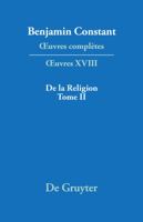 De La Religion Considérée Dans Sa Source, Ses Formes Et Ses Développements, Tome II 3484504188 Book Cover