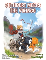 Kitten Cuthbert: Book 3 - Cuthbert Meets The Vikings 1800941587 Book Cover