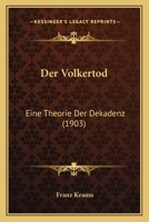 Der Volkertod: Eine Theorie Der Dekadenz (1903) 1160447462 Book Cover