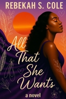All That She Wants B0G6JQFPJP Book Cover