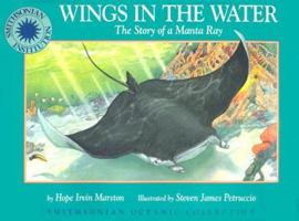 Wings in the Water: The Story of a Manta Ray 1568995776 Book Cover