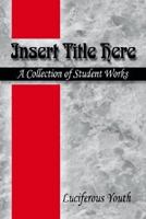 Insert Title Here 1588272990 Book Cover