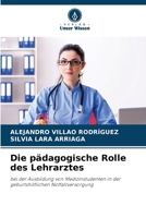 Die pädagogische Rolle des Lehrarztes (German Edition) 6207906144 Book Cover