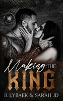 Making the King: A dark forced marriage romance (The Cruz Kings MC) 1739392272 Book Cover