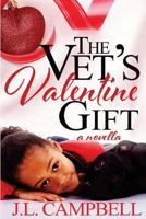 The Vet's Valentine Gift: Book 2 - Sweet Romance 1522793135 Book Cover