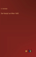 Der Kampf um Wien 1683 3743415224 Book Cover