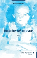 Bouche dé-cousue: Récit (French Edition) 2384177435 Book Cover