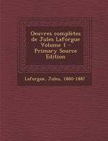 Oeuvres Compl�tes; Volume 1 1021264245 Book Cover