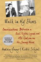 Walk in My Shoes: Conversations between a Civil Rights Legend and his Godson on the Journey Ahead 0230623603 Book Cover