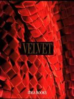 Velvet: History, Techniques, Fashions 0962798517 Book Cover