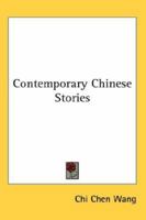 Contemporary Chinese Stories 1417987553 Book Cover