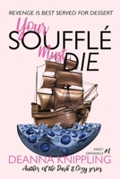 Your Souffle Must Die 1952198305 Book Cover