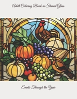 Adult Coloring Book in Stained Glass: Events Through the Year B0CR8ZCMHN Book Cover