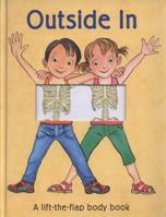 Outside-In: A Lift-The-Flap Body Book (Lift-The-Flap Body Books) 0812057600 Book Cover