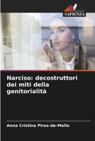 Narciso: decostruttori dei miti della genitorialità (Italian Edition) 6630347390 Book Cover