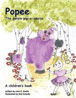 Popee the Purple Pig-A-Saurus 1449092853 Book Cover