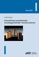 Entwicklung supraleitender, strombegrenzender Transformatoren 3866446373 Book Cover