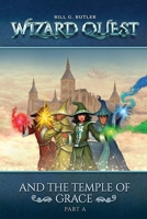 Wizard Quest and the Temple of Grace 173964199X Book Cover