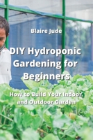 DIY Hydroponic Gardening for Beginners 9964676972 Book Cover