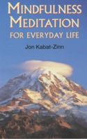 Mindfulness Meditation in Everyday Life 074991422X Book Cover