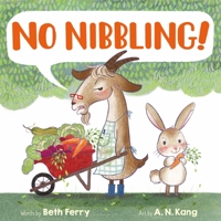 No Nibbling! 1250762413 Book Cover